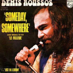 Demis Roussos - Someday Somewhere (B-Keus) Vinyl Singles Vinyl Goed / Hoesje Redelijk "VINYLSINGLES.NL"