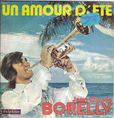 Jean-Claude Borelly - Un Amour D'Été