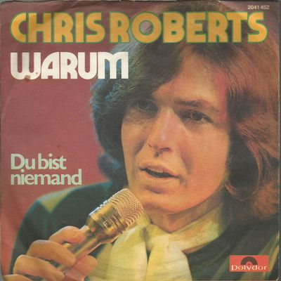 Chris Roberts - Warum Vinyl Singles Vinyl Zeer Goed / Hoesje Goed "VINYLSINGLES.NL"