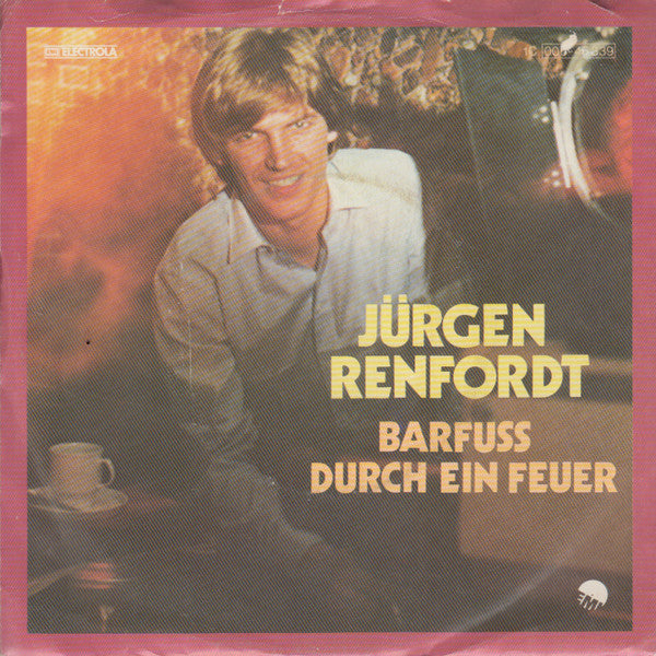 Jürgen Renfordt - Barfuss Durch Ein Feuer 36102 Vinyl Singles Vinyl Goed / Hoes Goed