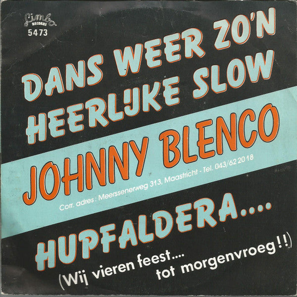 Johnny Blenco - Dans Weer Zo'n Heerlijke Slow 19117 Vinyl Singles Vinyl Goed / Hoes Redelijk