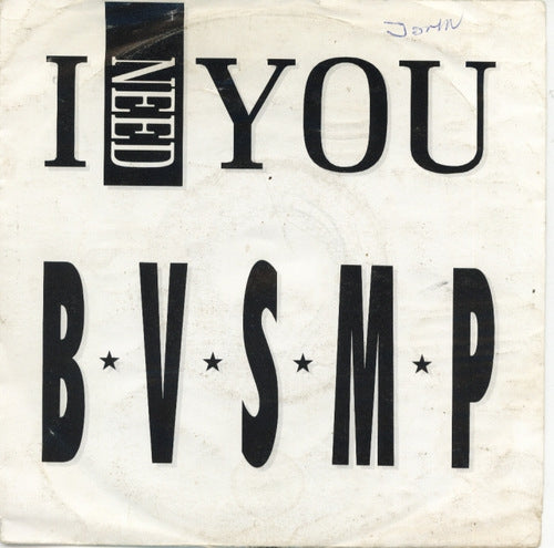B.V.S.M.P. - I Need You 13909 Vinyl Singles Vinyl Zeer Goed / Hoesje Goed "VINYLSINGLES.NL"
