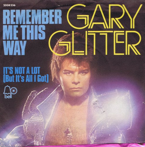Gary Glitter - Remember Me This Way Vinyl Singles Vinyl Zeer Goed / Hoesje Goed "VINYLSINGLES.NL"