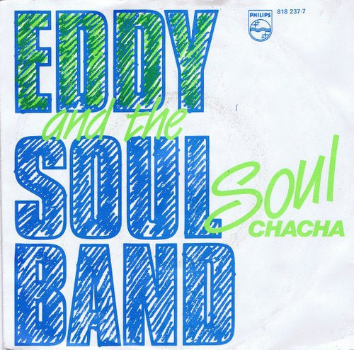 Eddy and the Soulband - Soul chaha Vinyl Singles Vinyl Zeer Goed / Hoesje Goed "VINYLSINGLES.NL"