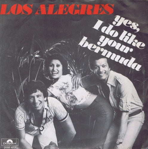 Los Alegres - Yes, I Do Like Your Bermuda 03918 Vinyl Singles Vinyl Goed / Hoes Goed