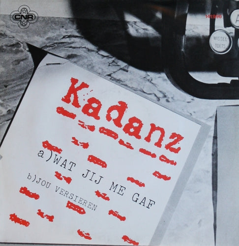 Kadanz - Wat Jij Me Gaf 06218 Vinyl Singles Vinyl Goed / Hoes Goed