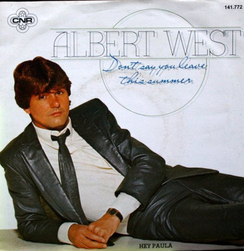 Albert West - Don't Say You Leave This Summer Vinyl Singles Vinyl Zeer Goed / Hoesje Goed "VINYLSINGLES.NL"
