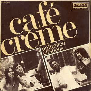 Café Crème - Unlimited Citations 18607 Vinyl Singles Vinyl Zeer Goed / Hoesje Goed "VINYLSINGLES.NL"