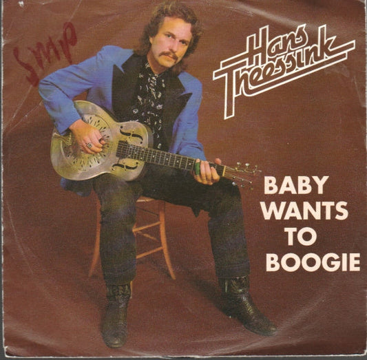 Hans Theessink - Baby Wants To Boogie Vinyl Singles Vinyl Zeer Goed / Hoesje Sticker "VINYLSINGLES.NL"