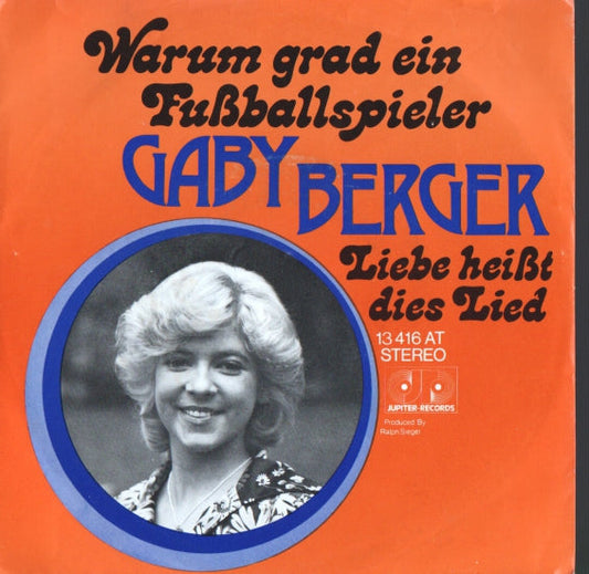 Gaby Berger - Warum Grad Ein Fußballspieler Vinyl Singles Vinyl Zeer Goed / Hoesje Goed "VINYLSINGLES.NL"