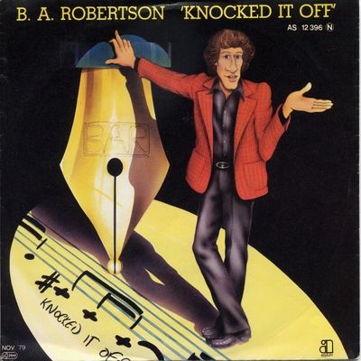B. A. Robertson - Knocked It Off Vinyl Singles Vinyl Zeer Goed / Hoesje Goed "VINYLSINGLES.NL"