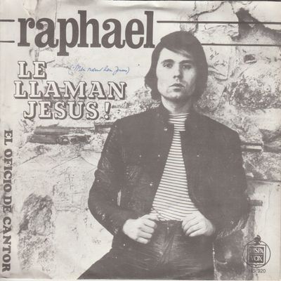Raphael - Le Llaman Jesus!