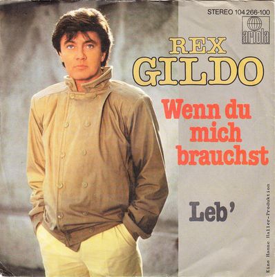 Rex Gildo - Wenn Du Mich Brauchst Vinyl Singles Vinyl Zeer Goed / Hoesje Goed "VINYLSINGLES.NL"