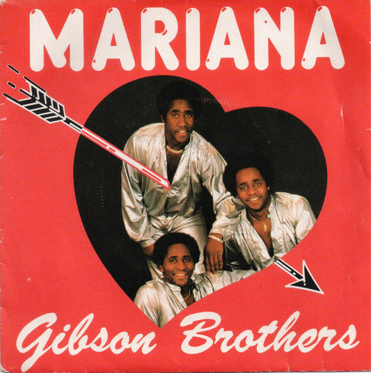 Gibson Brothers - Mariana Vinyl Singles Vinyl Zeer Goed / Hoesje Goed "VINYLSINGLES.NL"