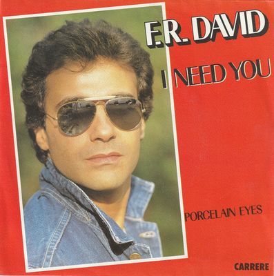 F.R. David - I Need You Vinyl Singles Vinyl Zeer Goed / Hoesje Goed "VINYLSINGLES.NL"