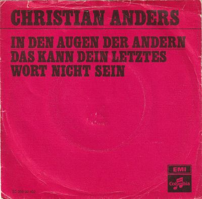 Christian Anders - In Den Augen Der Andern Vinyl Singles Vinyl Zeer Goed / Hoesje Goed "VINYLSINGLES.NL"