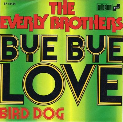 Everly Brothers - Bye Bye Love Vinyl Singles Vinyl Zeer Goed / Hoesje Goed "VINYLSINGLES.NL"