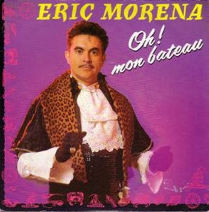 Eric Morena - Oh ! Mon Bateau Vinyl Singles Vinyl Zeer Goed / Hoesje Goed "VINYLSINGLES.NL"