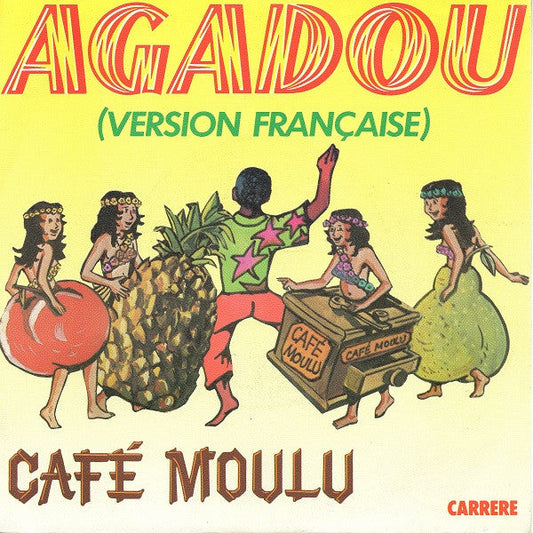 Café Moulu - Agadou (Version Française) Vinyl Singles Vinyl Zeer Goed / Hoesje Goed "VINYLSINGLES.NL"