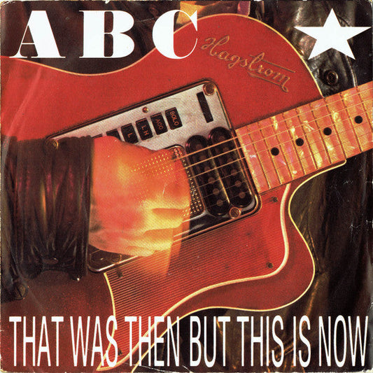 ABC - That Was Then But This Is Now Vinyl Singles Vinyl Zeer Goed / Hoesje Goed "VINYLSINGLES.NL"