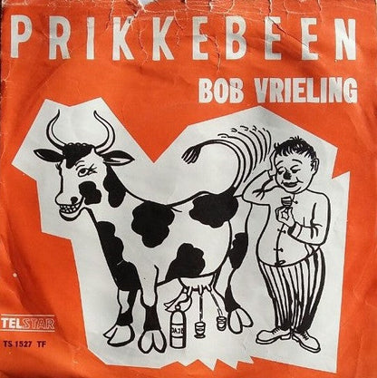 Bob Vrieling - Prikkebeen Vinyl Singles Vinyl Zeer Goed / Hoesje Goed "VINYLSINGLES.NL"