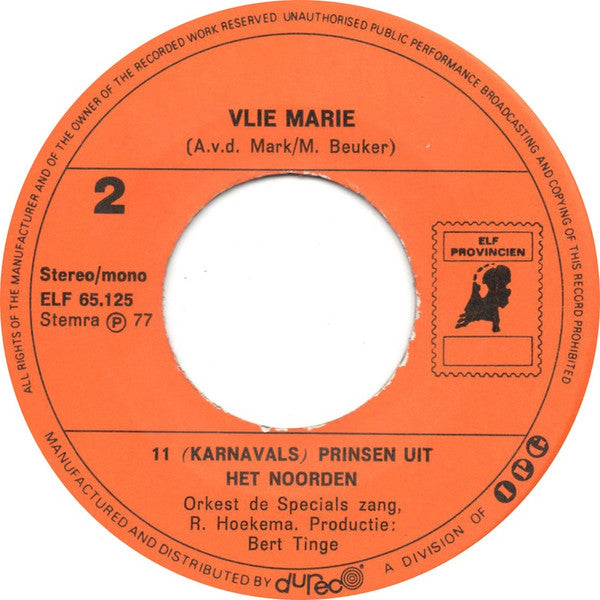 11 (Karnavals) Prinsen Uit Het Noorden - Mensen, Als Je Maar Gelukkig Bent Vinyl Singles Vinyl Goed / Hoes Goed