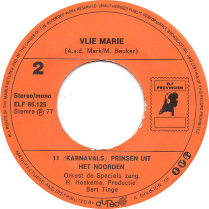 11 (Karnavals) Prinsen Uit Het Noorden - Mensen, Als Je Maar Gelukkig Bent Vinyl Singles Vinyl Goed / Hoes Goed