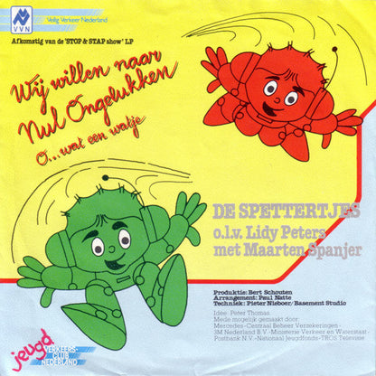 Kinderkoor De Spettertjes - Wij Willen Naar Nul Ongelukken 38316 Vinyl Singles Vinyl Goed / Hoes Goed
