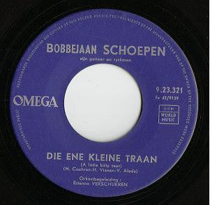 Bobbejaan Schoepen - Die Ene Kleine Traan Vinyl Singles Vinyl Zeer Goed / Hoesje Generic "VINYLSINGLES.NL"