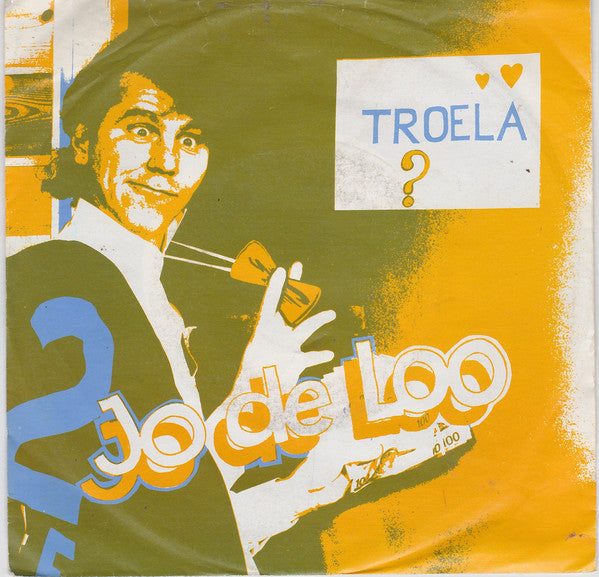 Jo de Loo - Troela 25110 Vinyl Singles Vinyl Goed / Hoes Goed