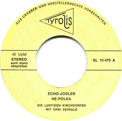 Erni Seiwald mit den Lustigen Kirchdorfern - Echo Jodler Vinyl Singles EP Vinyl Zeer Goed / Hoesje Goed "VINYLSINGLES.NL"