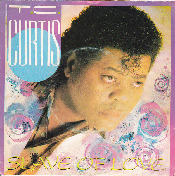 T.C. Curtis - Slave Of Love 21247 Vinyl Singles Vinyl Goed / Hoes Goed