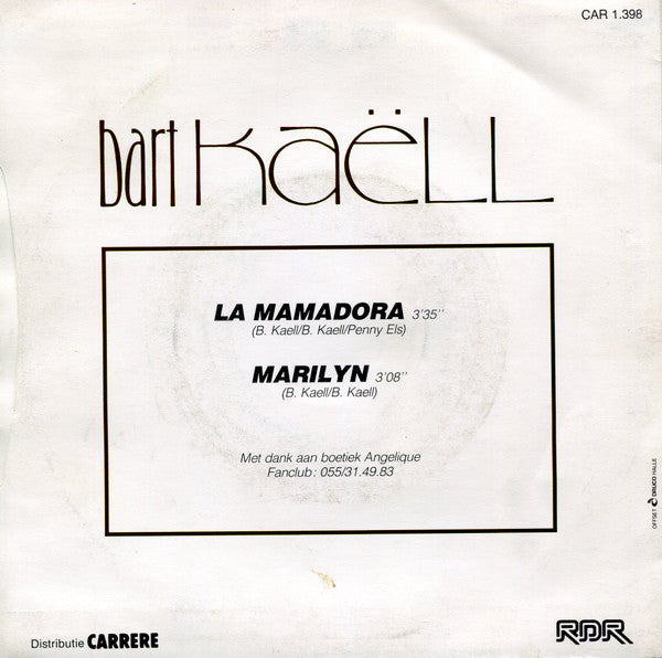 Bart Kaëll - La Mamadora Vinyl Singles Vinyl Zeer Goed / Hoesje Goed "VINYLSINGLES.NL"