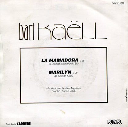 Bart Kaëll - La Mamadora Vinyl Singles Vinyl Zeer Goed / Hoesje Goed "VINYLSINGLES.NL"