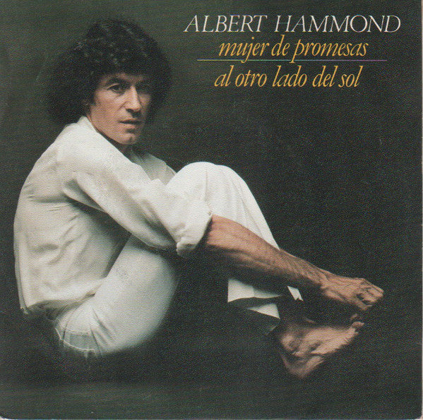 Albert Hammond - Mujer De Promesas Vinyl Singles Vinyl Zeer Goed / Hoesje Goed "VINYLSINGLES.NL"