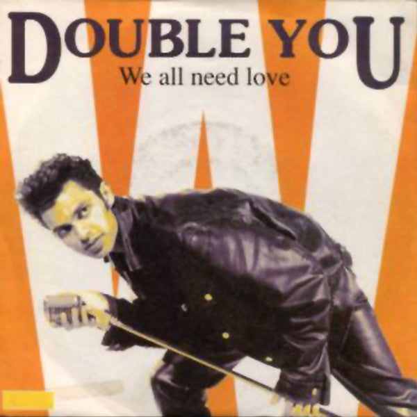 Double You - We All Need Love Vinyl Singles Vinyl Zeer Goed / Hoesje Goed "VINYLSINGLES.NL"