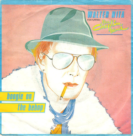 Walter Nita Featuring: The Chaplin Band - Boogie On The Bebop