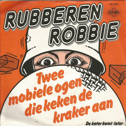 Rubberen Robbie - Twee Mobiele Ogen Die Keken De Kraker Aan 24559 Vinyl Singles Vinyl Goed / Hoes Goed