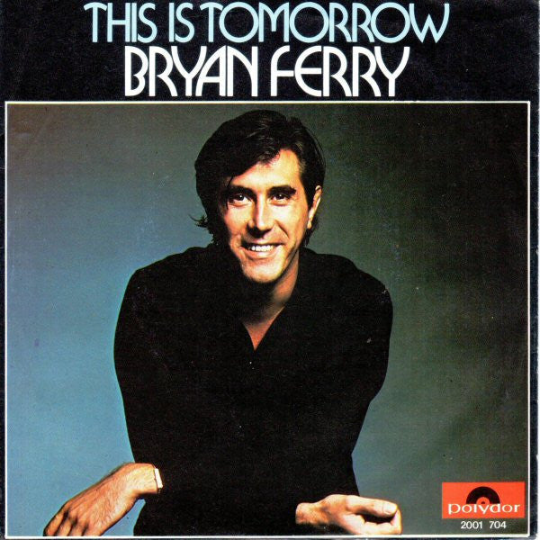 Bryan Ferry - This Is Tomorrow Vinyl Singles Vinyl Zeer Goed / Hoesje Goed "VINYLSINGLES.NL"