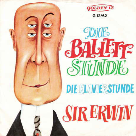 Sir Erwin - Die Ballettstunde 26416 Vinyl Singles Vinyl Goed / Hoes Goed