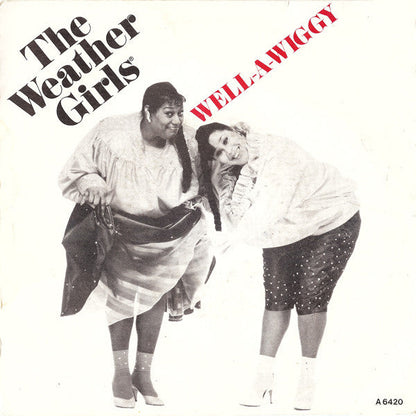 Weather Girls - Well-A-Wiggy Vinyl Singles Vinyl Goed / Hoes Goed