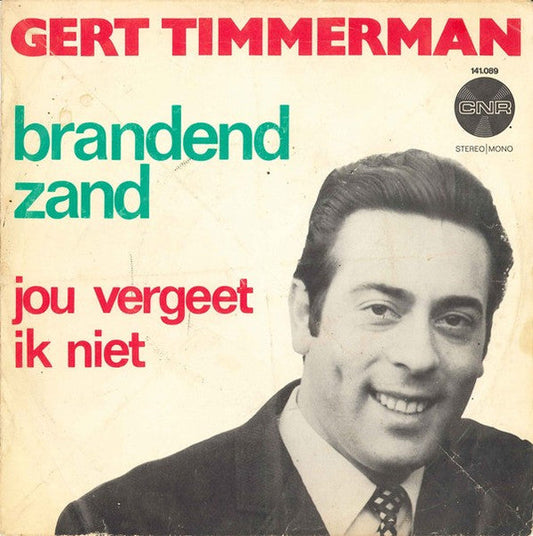 Gert Timmerman - Brandend Zand Vinyl Singles Vinyl Zeer Goed / Hoesje Goed "VINYLSINGLES.NL"