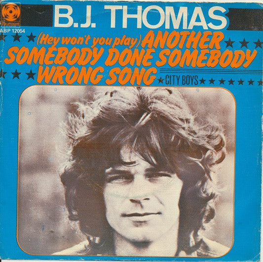B.J. Thomas - (Hey Won't You Play) Another Someone Done Somebody Wrong Song Vinyl Singles Vinyl Zeer Goed / Hoesje Goed "VINYLSINGLES.NL"