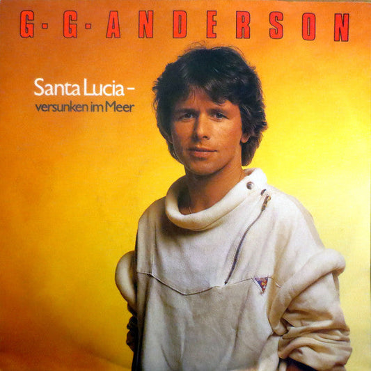 G.G. Anderson - Santa Lucia - Versunken Im Meer Vinyl Singles Vinyl Zeer Goed / Hoesje Goed "VINYLSINGLES.NL"