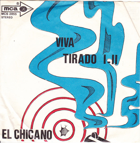 El Chicano - Viva Tirado Vinyl Singles Vinyl Zeer Goed / Hoesje Goed "VINYLSINGLES.NL"