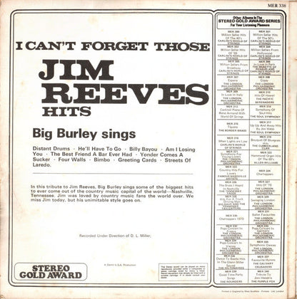 Big Burley - I Can't Forget Those Jim Reeves Hits (LP) Vinyl LP Vinyl Zeer Goed / Hoesje Goed "VINYLSINGLES.NL"