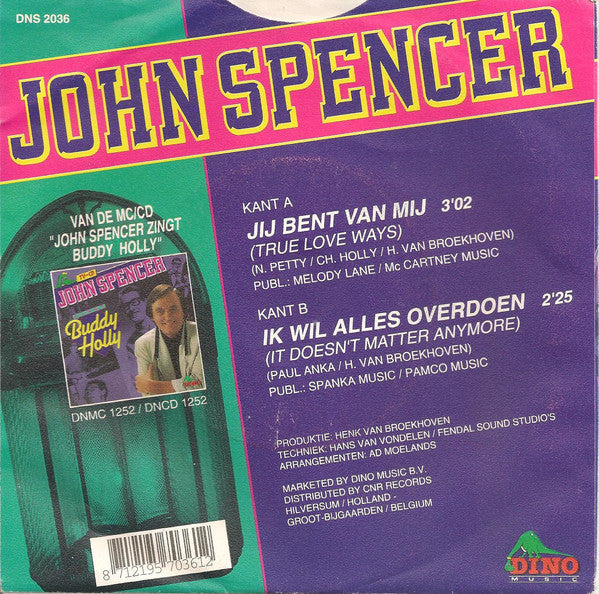 John Spencer - Jij Bent Van Mij (True Love Ways) 20275 Vinyl Singles Vinyl Goed / Hoes Goed