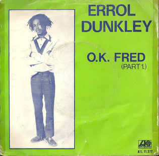 Errol Dunkley - O.K. Fred Vinyl Singles Vinyl Zeer Goed / Hoesje Goed "VINYLSINGLES.NL"