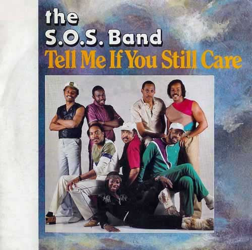 S.O.S. Band - Tell Me If You Still Care 40146 Vinyl Singles Vinyl Goed / Hoes Goed