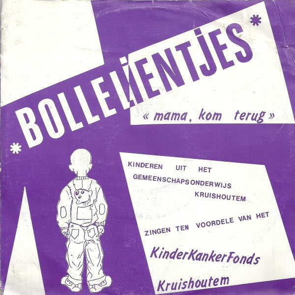 Bollelientjes - Mama, Kom Terug Vinyl Singles Vinyl Zeer Goed / Hoesje Goed "VINYLSINGLES.NL"